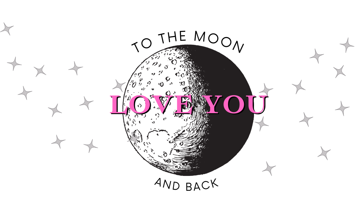 "I love you to the moon and back" Label