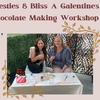 💖 Besties & Bliss: A Galentine’s Chocolate Making Workshop